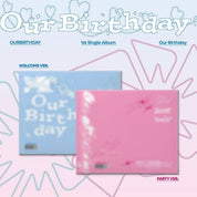 OURBIRTHDAY - 1st Single Album [Our Birthday] Photobook Ver.