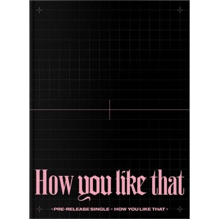 Korea Pop Store BLACKPINK - SPECIAL EDITION [HOW YOU LIKE THAT] Kawaii Gifts 8809634380319
