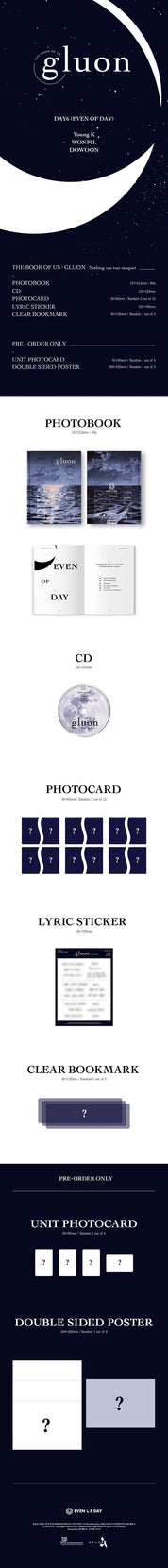 Korea Pop Store DAY6 (EVEN OF DAY) - The Book Of Us: Gluon - Nothing Can Tear Us Apart (1ST MINI ALBUM) Kawaii Gifts 8809633189104
